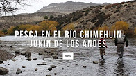 Pesca en el Río Chimehuin con Leonel Madeja